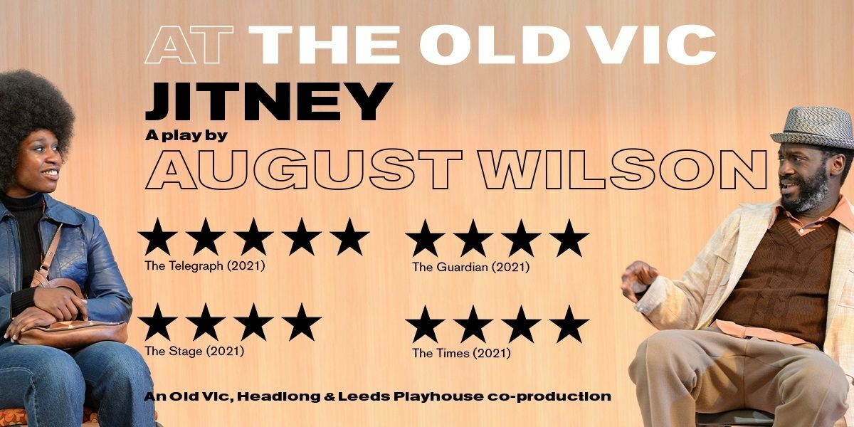 At The Old Vic. JITNEY. A Play by August Wilson. An Old Vic, Headlong & Leeds Playhouse co-production.