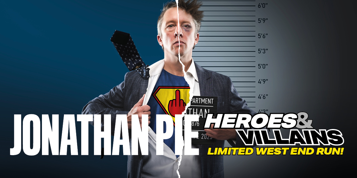 Jonathan Pie : Heroes and Villains banner image