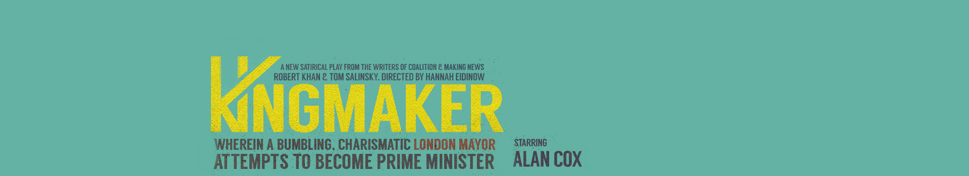 Kingmaker tickets London Arts Theatre