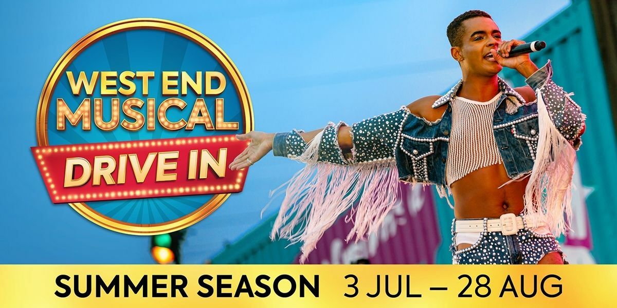 LIVE: West End Musical Drive In banner image