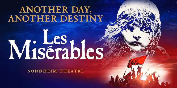 Another Day, Another Destiny. Les Miserables. Sondheim Theatre. Image: A line drawing of Cosette against a revolutionary background.