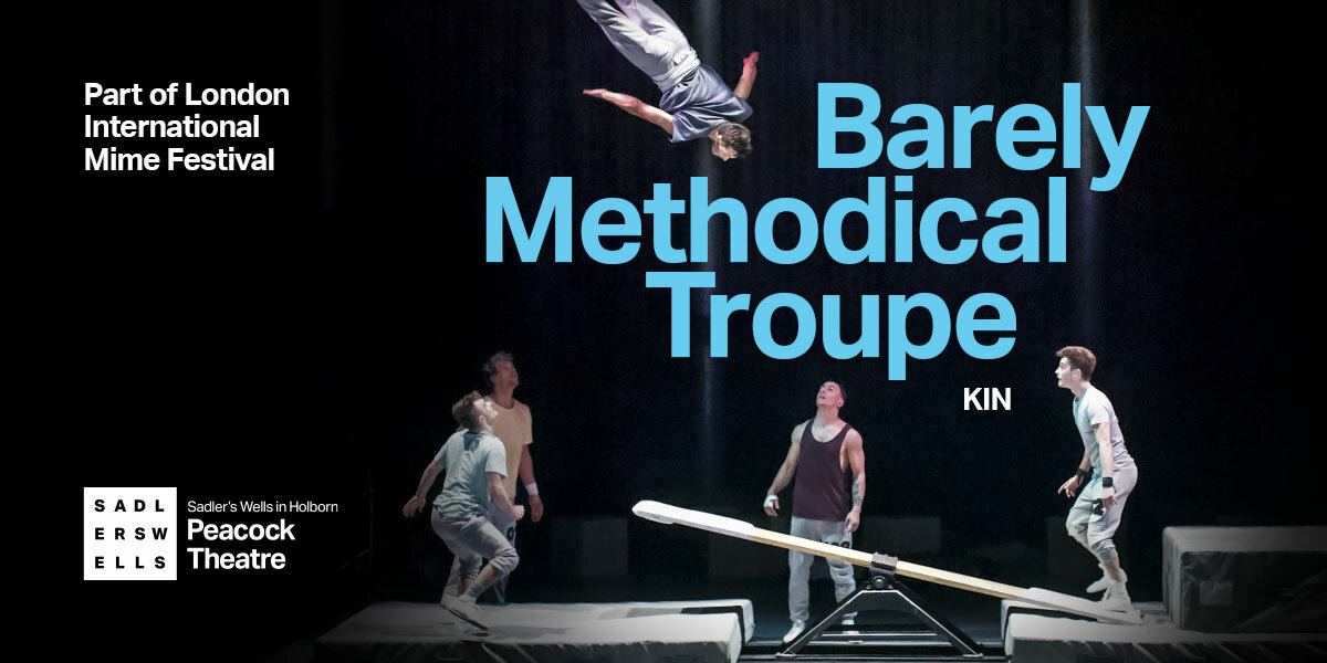 London International Mime Festival: Barely Methodical Troupe - Kin banner image