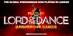 Lord Of The Dance: Dangerous Games tickets Dominion Theatre
