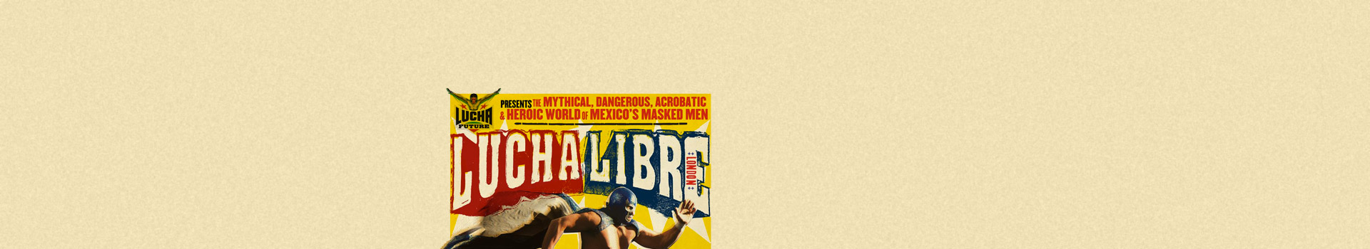 Lucha Libre tickets at the Royal Albert Hall