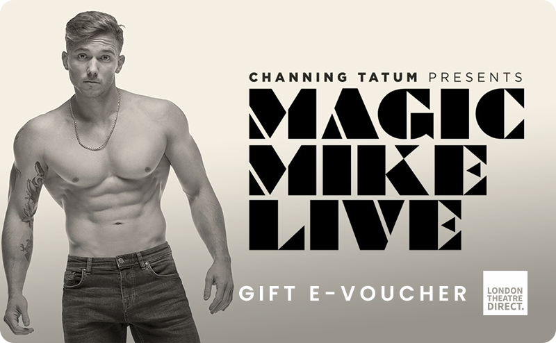 Magic Mike Live Gift E-Voucher