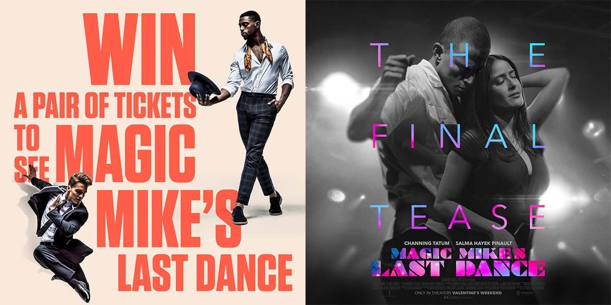 Magic Mike Live competition artwork and Magic Mike's last Dance artwork with Channing Tatum and Salma Hayek in a clinch