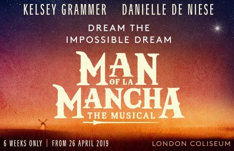 Kelsey Grammer and Danielle de Niese to star in Man of La Mancha at the London Coliseum
