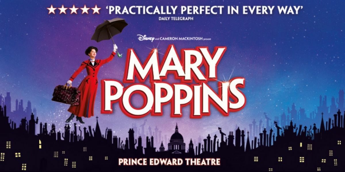 TEXT: ***** 'Practically Perfect in every way' Daily Telegraph Disney and Cameron Mackintosh present Mary Poppins Prince Edward Theatre. IMAGE: Zizi Strallen as Mary Poppins with her umbrella aloft in one hand and her carpet bag in the other floats above a black outline of London.