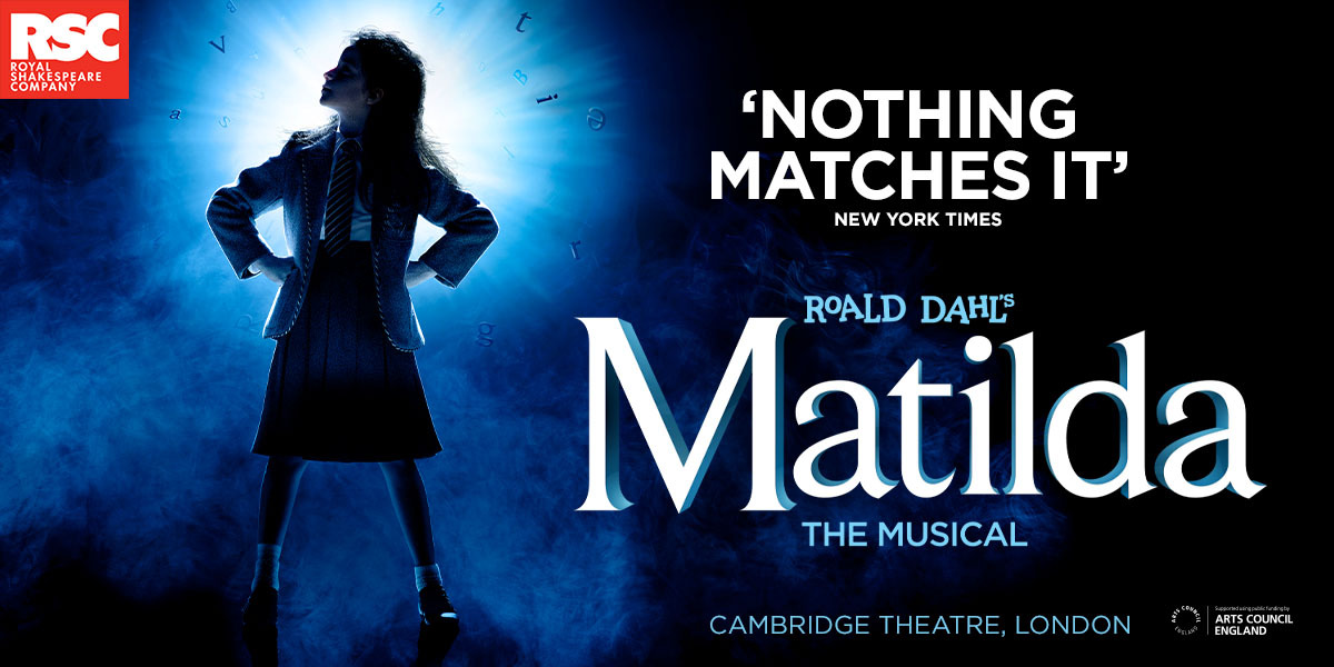 Matilda The Musical at Cambridge Theatre.
