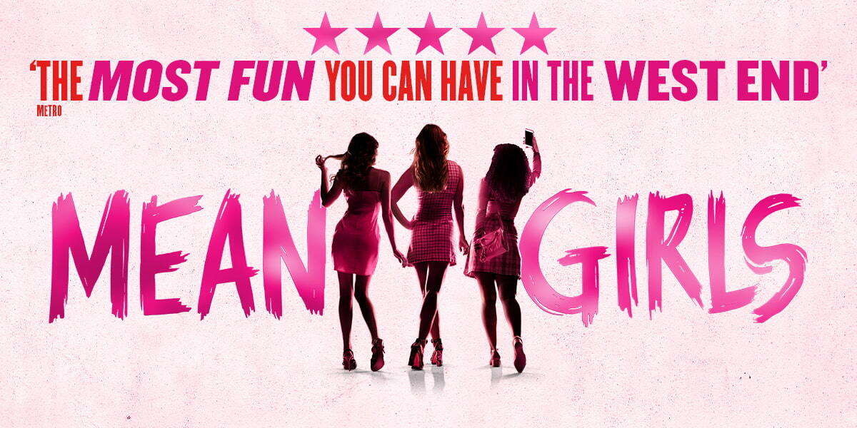 Mean Girls the Musical London at the Savoy Theatre