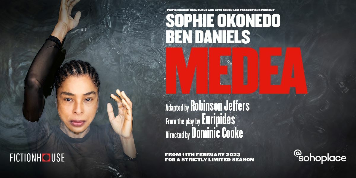 Text: Sophie Okonedo, Ben Daniels, Medea. Adapted by Robinson Jeffers, From the play by Euripides, directed by Dominic Cooke. From 11th February 2023 for a strictly limited season. Image: Sophie Okonedo as Medea in a pool of water, looking up into the sky.