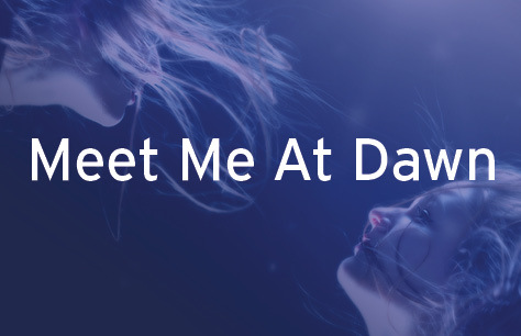 Meet Me At Dawn Tickets