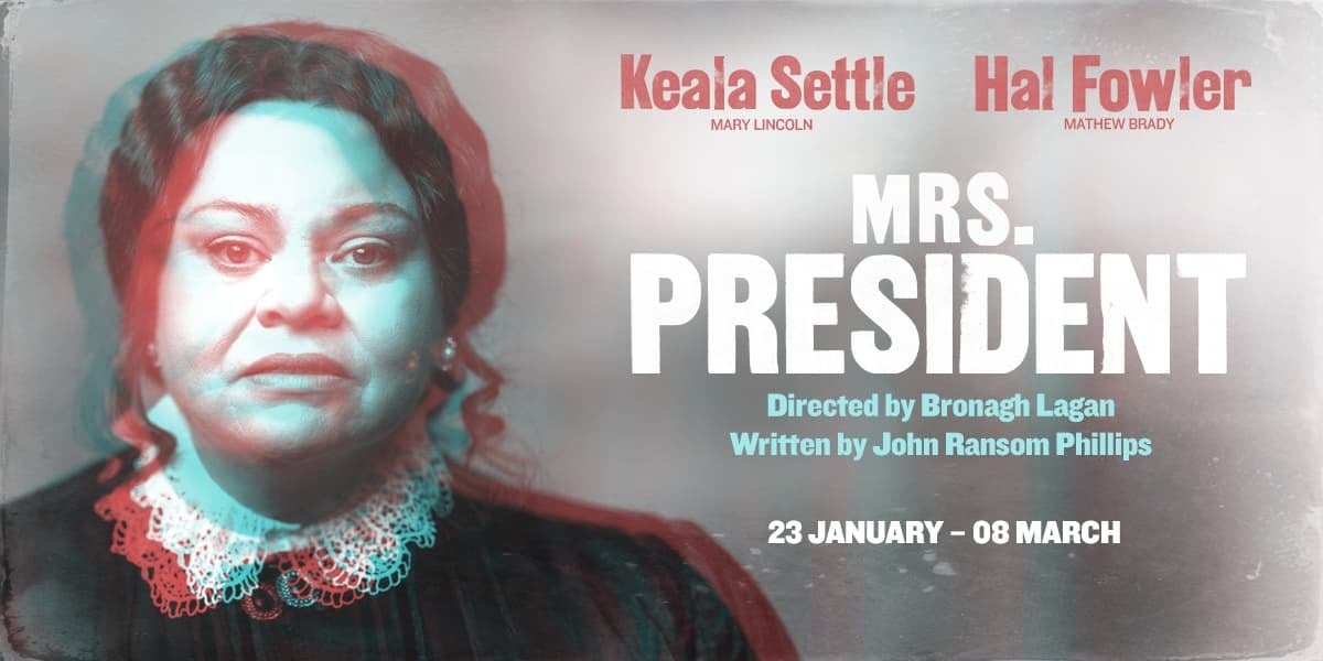 Mrs President London tickets