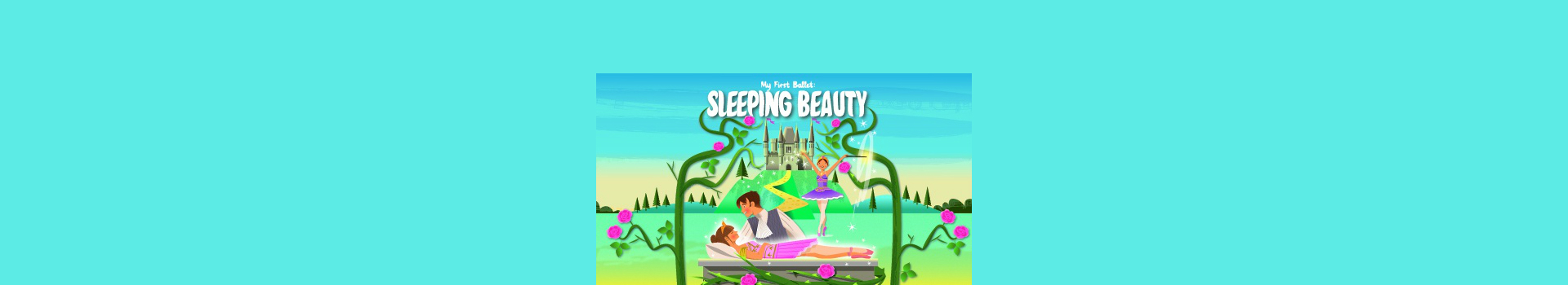 My First Ballet: Sleeping Beauty tickets London