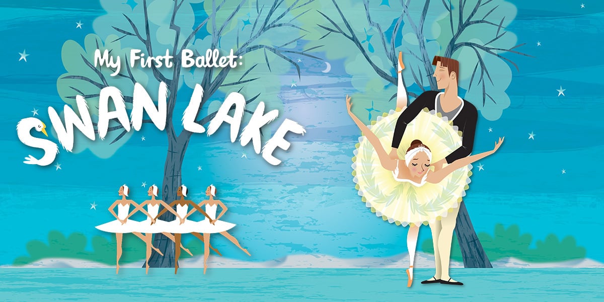 My First Ballet Swan Lake Tickets London Theatre Direct