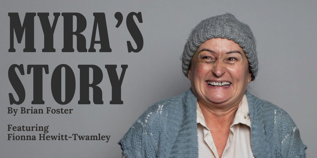 Myra's Story by Brian Foster featuring Fionna Hewitt-Twamley. 