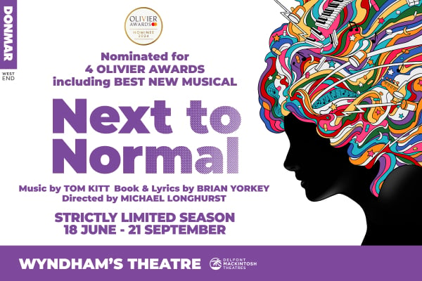 Next to Normal<br>• Was £90 Now £65 Saving £25