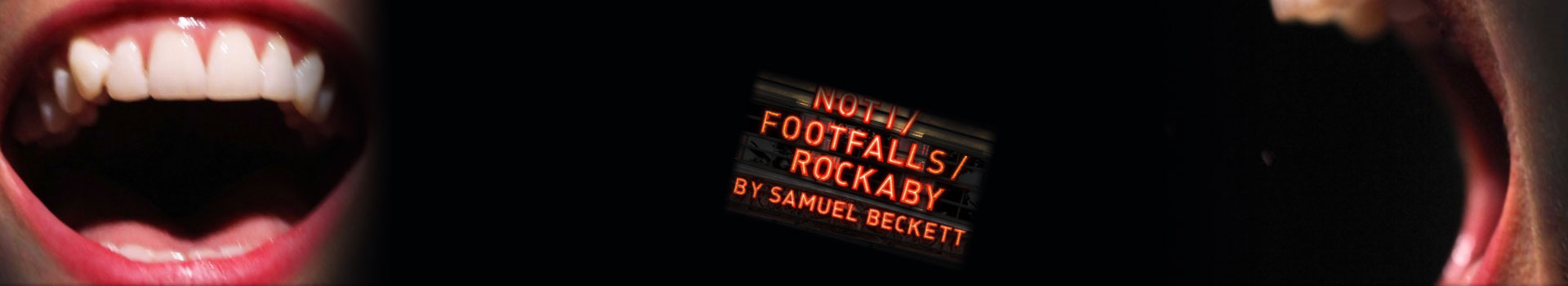 Not I, Footfalls, Rockaby banner image