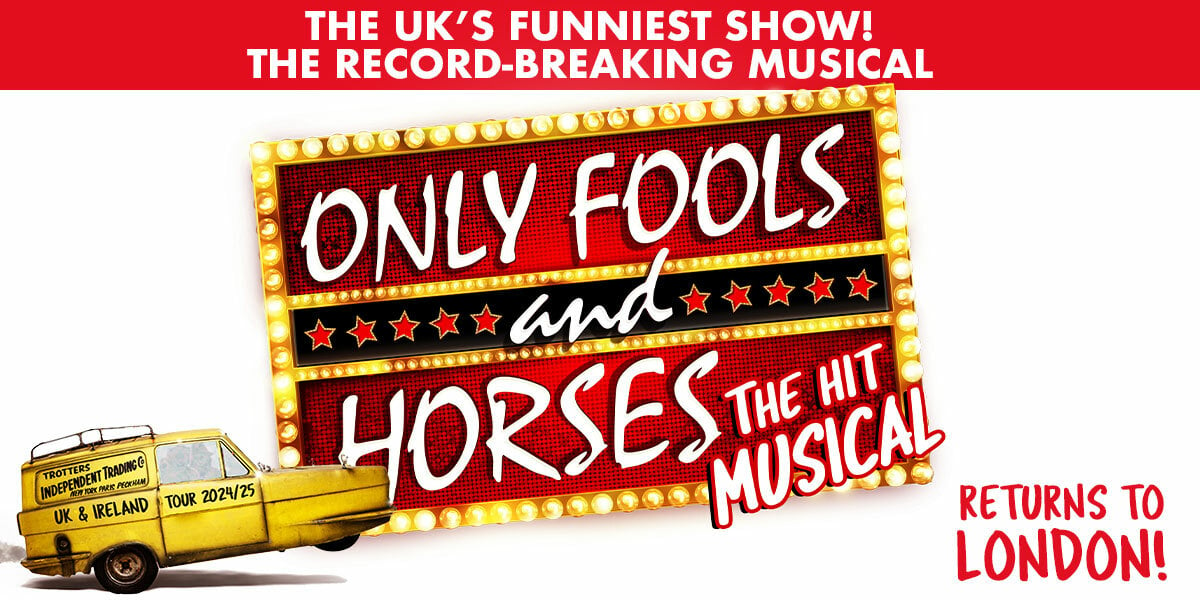 Only Fools and Horses The Musical at Eventim Apollo.