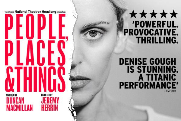 Review: A Five Star Run At The Wyndham's Theatre For People, Places & Things