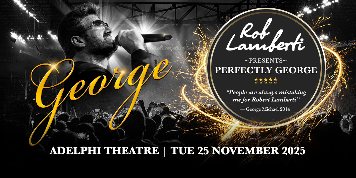 Perfectly George London tickets