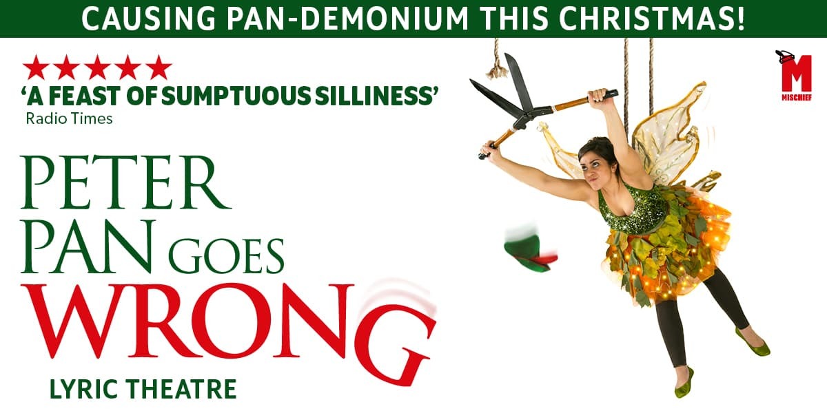 REVIEW: Peter Pan Goes Wrong in 250 words