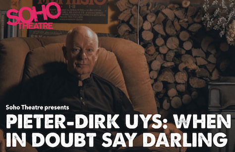Pieter-Dirk Uys: When in Doubt Say Darling Tickets