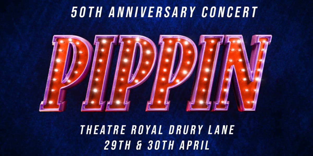 Major London revival of Stephen Schwartz’s Pippin opens this summer!