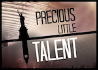 Precious Little Talent at Trafalgar Studios