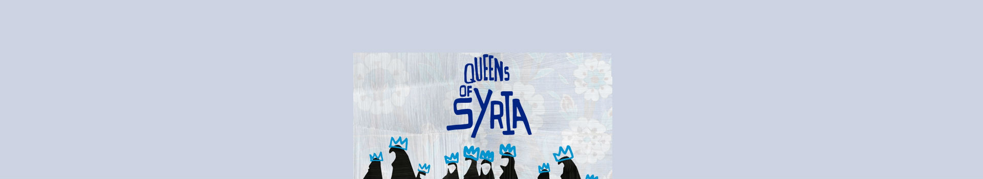 Queens of Syria banner image