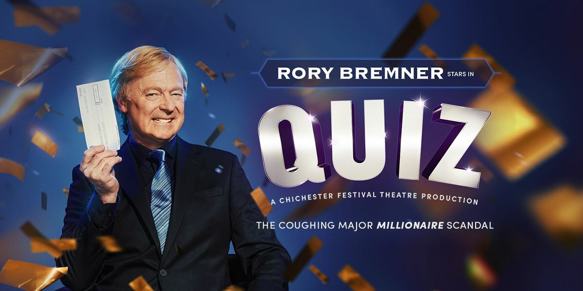 Text: Rory Bremner Stars in Quiz, A Chichester Festival Theatre Production. The coughing major Millionaire Scandal. Image: Rory Bremner smiling at the camera, in a Who Wants to Be A Millionaire setting with gold confetti.