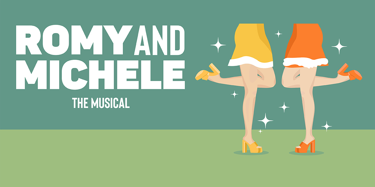 ROMY AND MICHELE The Musical banner image