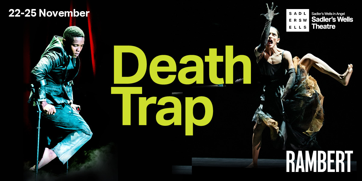 Text: Death Trap. Black background with three dancers in various poses either side of the title.