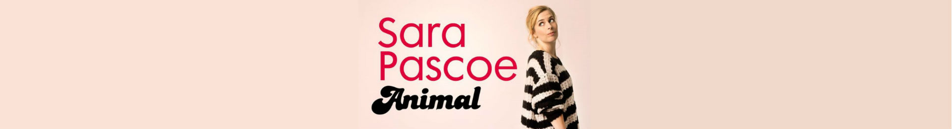 Sara Pascoe - Animal tickets