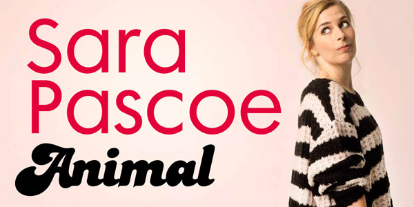 Sara Pascoe - Animal tickets