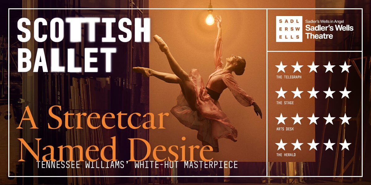 Scottish Ballet: A Streetcar Named Desire at Sadler's Wells 
