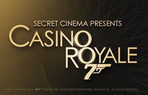 Secret Cinema Presents CASINO ROYALE Tickets