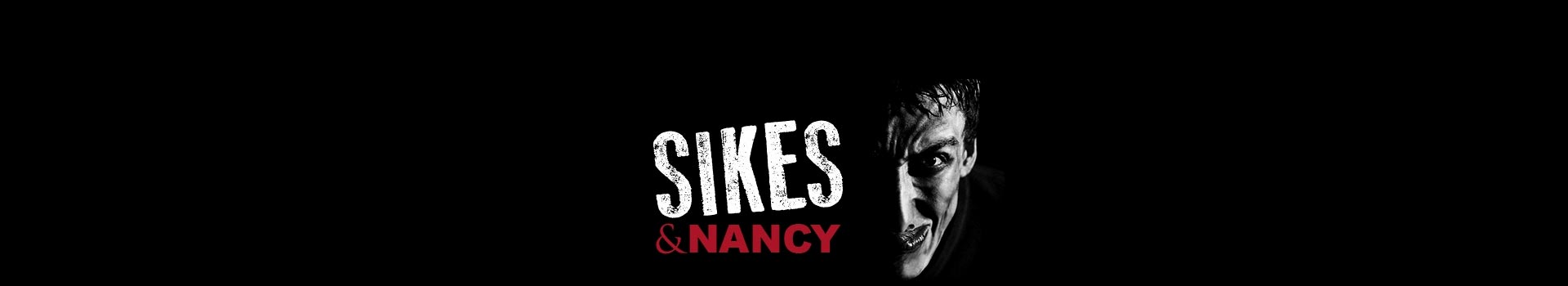 Sikes and Nancy, Trafalgar Studios, London