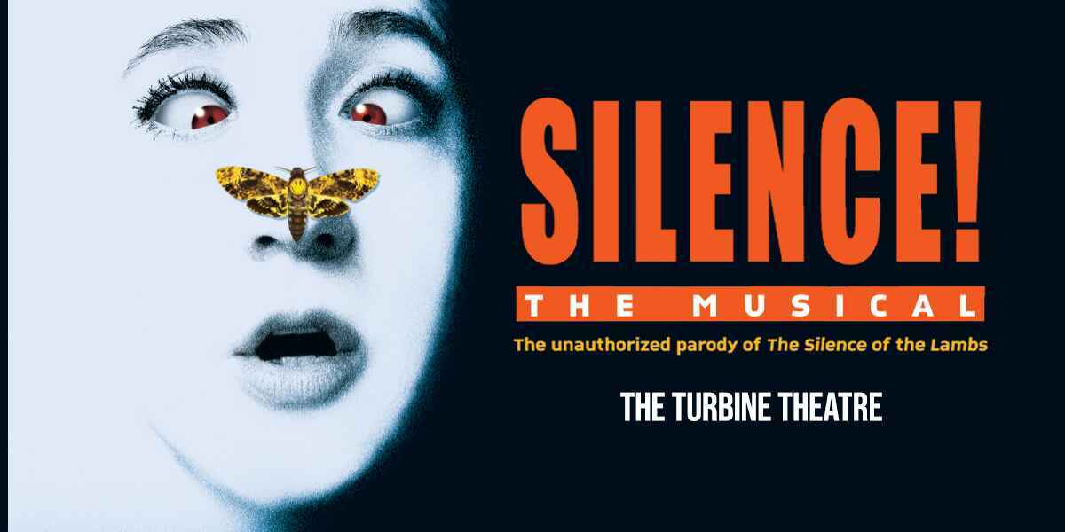 Silence! The Musical Turbine Theatre