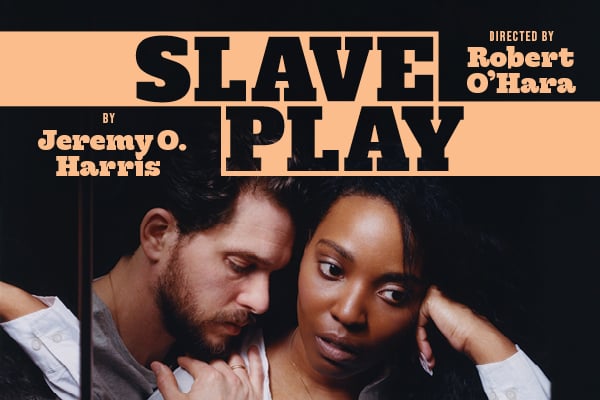 Slave Play: 100,000 reasons to see the show.