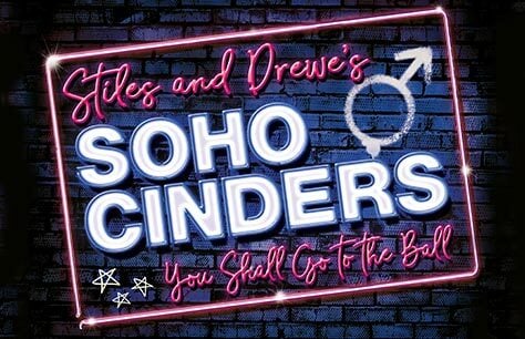 First Look: Soho Cinders at the Charing Cross Theatre