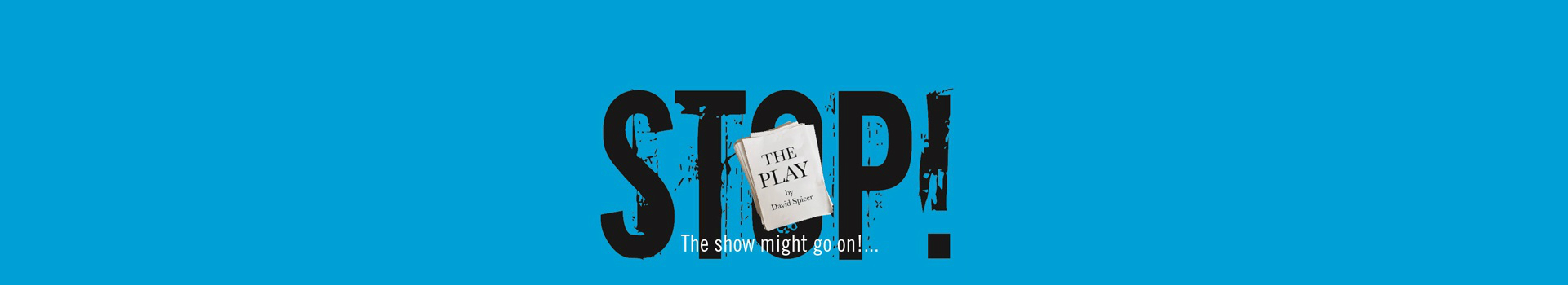 Stop! The Play tickets London