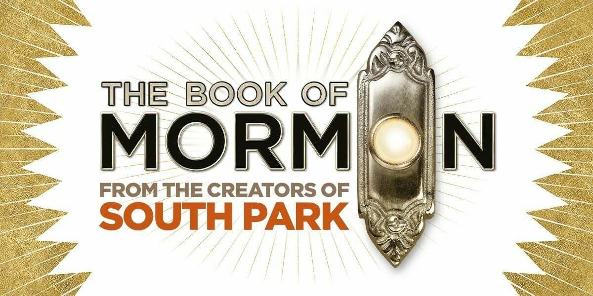 A promotional image for "The Book of Mormon" features ornate text and a decorative background. It highlights the show's creators, known for "South Park."