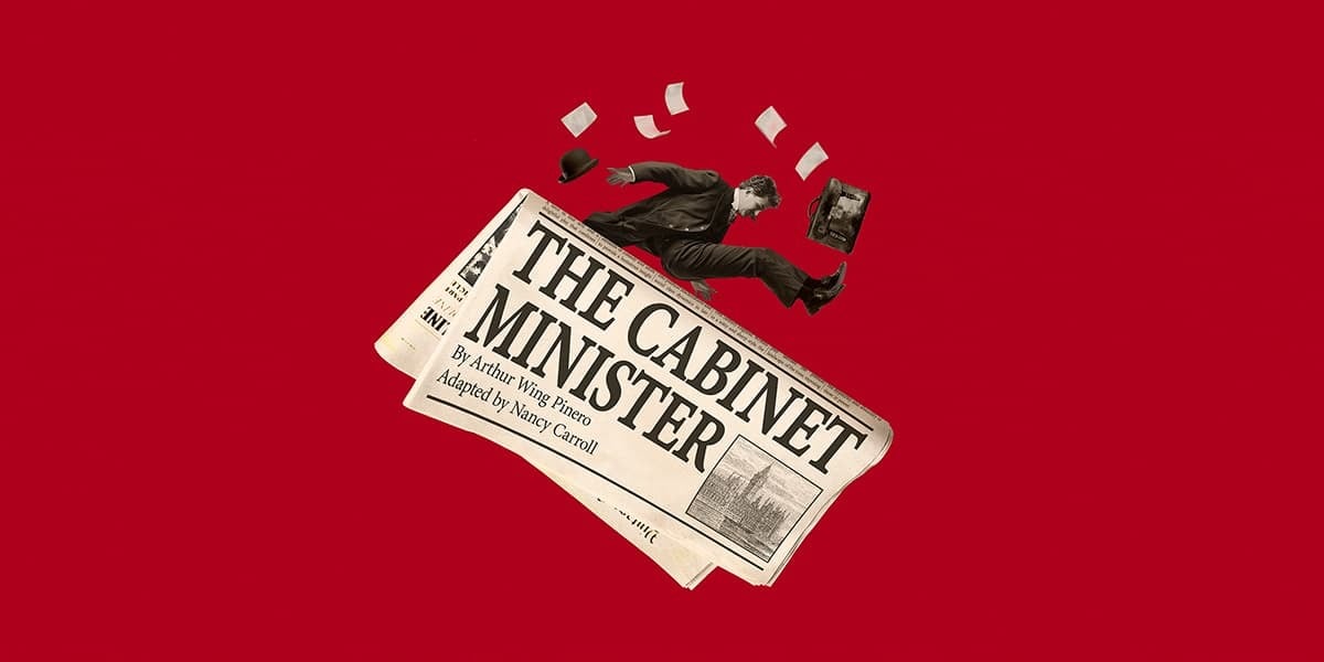 The Cabinet Minister London tickets