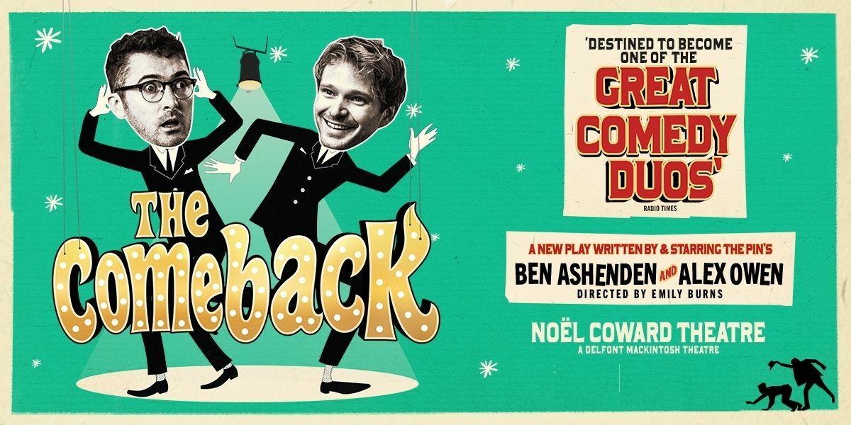 The Comeback to return to the West End this summer!