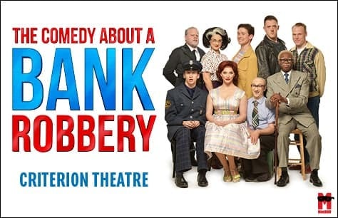 Mischief Theatre’s Comedy About a Bank Robbery extends in the West End at the Criterion Theatre