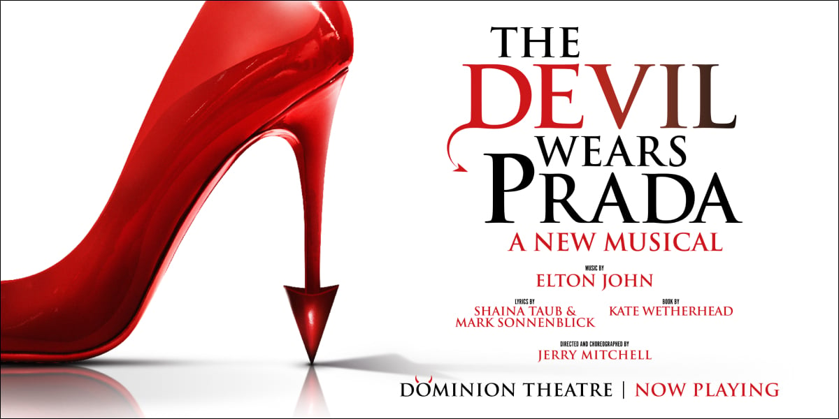 The Devil Wears Prada Dominion Theatre London