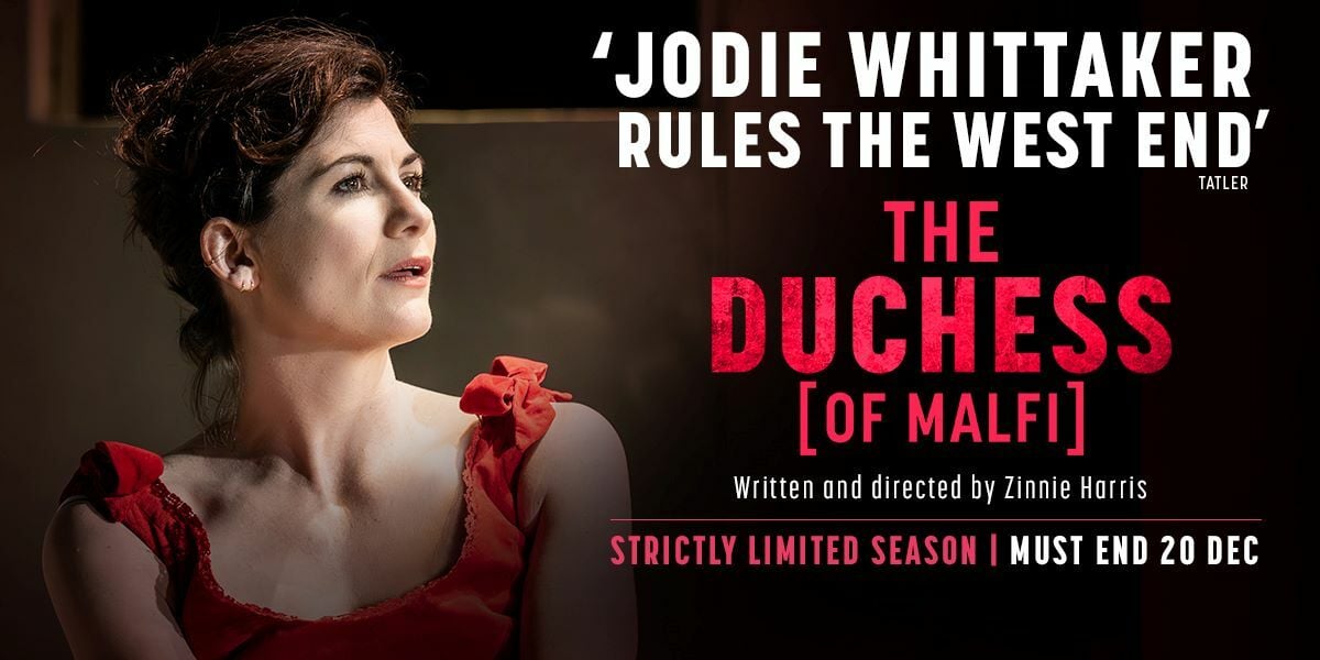 The Duchess at the Trafalgar Theatre. Starring Jodie Whittaker