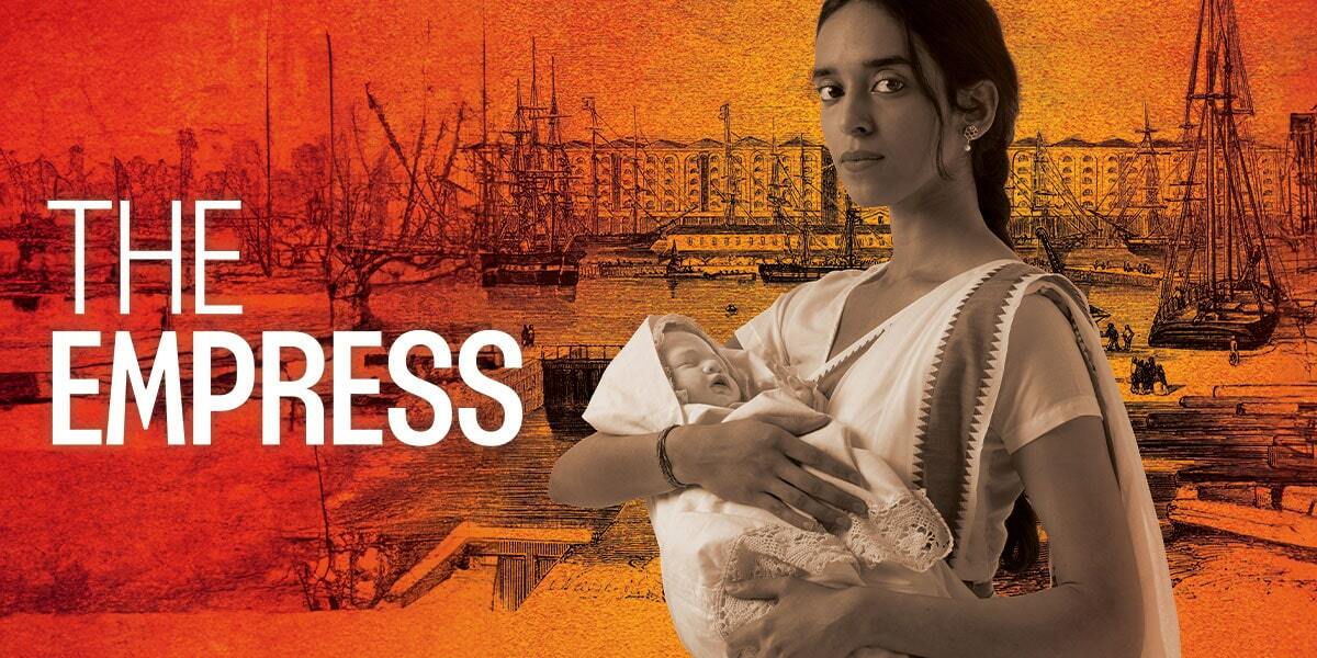 Text: The Empress. Image: Woman holding a baby infront of a backdrop of a busy dock with lots of boats and ships.