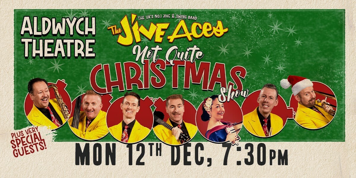 Text: The Jive Aces Not Quite Christmas Show. The UK's no.1 Jive & Swing Bank, plus very special guests! Mon 12th Dec, 7:30pm. Image: the image shows the company of The Jive Aces, with their faces sticking out of bauble shapes. The background is a motown esque green and white, with snowflakes. They are wearing yellow suits and red ties, which matches the text.